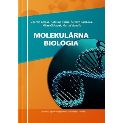 Molekulárna biológia - Zdenka Gálová