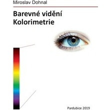 Barevné vidění - Dohnal, Miroslav, Pevná vazba vázaná