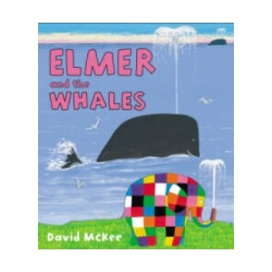 Elmer and the Whales | David McKee (ISBN: 9781783441020)