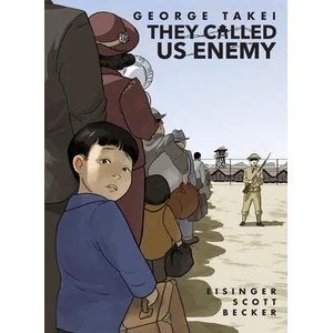 They Called Us Enemy | Justin Eisinger, Steven Scott (ISBN: 9781603094702)