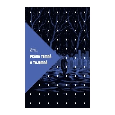 Praha temná a tajemná