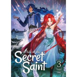 Tale of the Secret Saint (Light Novel) Vol. 3 | Chibi (ISBN: 9781638581819)