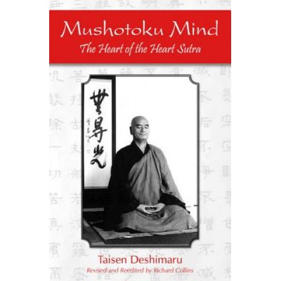Mushotoku Mind - The Heart of the Heart SutraPaperback