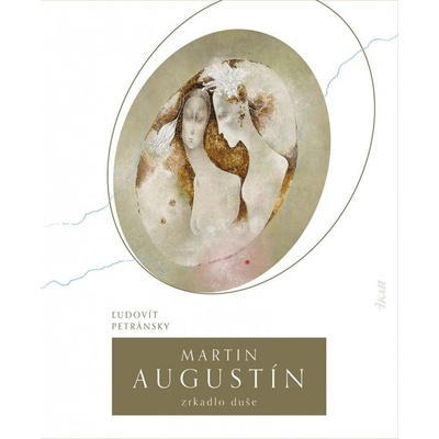 Martin Augustín: Zrkadlo duše - Petránsky Ľudovít