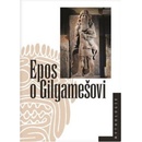 Epos o Gilgamešovi - Jiří Prosecký