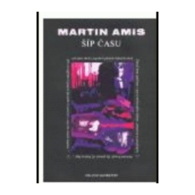 Šíp času - Martin Amis