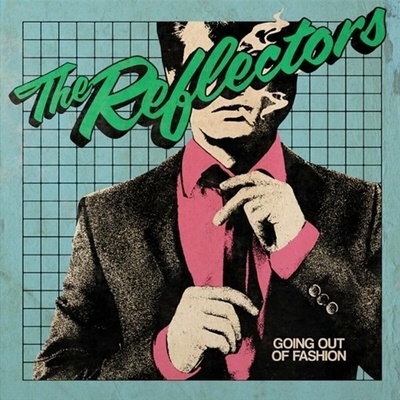 The Reflectors - Going Out Of Fashion LP