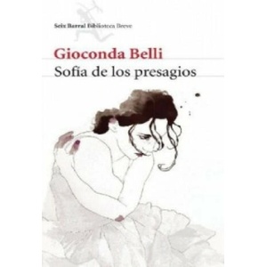 Sofía de los presagios | Gioconda Belli (ISBN: 9788432215858)