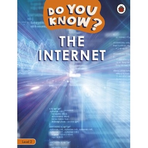 Do You Know? Level 2 - The Internet | Ladybird (ISBN: 9780241559468)