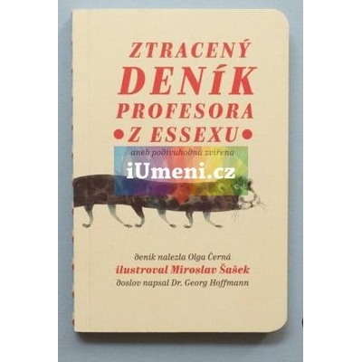 Ztracený deník profesora z Essexu - aneb podivuhodná zvířena - Miroslav Šašek