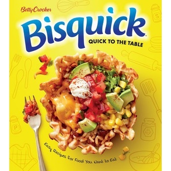 Betty Crocker Bisquick Quick to the Table