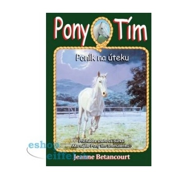 Pony tím Poník na úteku