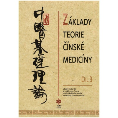 Základy teorie čínské medicíny díl 3