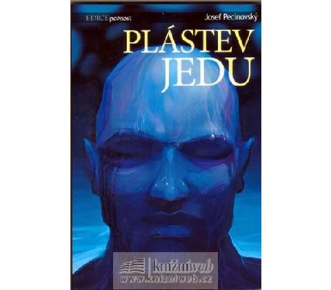 Plástev jedu - Josef Pecinovský