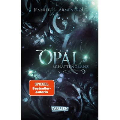 Obsidian 3: Opal. Schattenglanz | Anja Malich