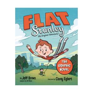 Flat Stanley: The Graphic Novel: His Original Adventure! | Corey Egbert (ISBN: 9780008762131)