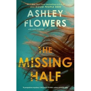 Missing Half | Ashley Flowers (ISBN: 9780349000640)
