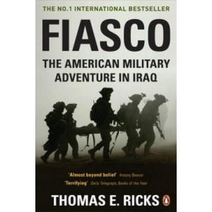 Fiasco | Thomas E. Ricks (ISBN: 9780141028507)