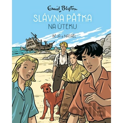 Slávna päťka na úteku - Enid Blyton