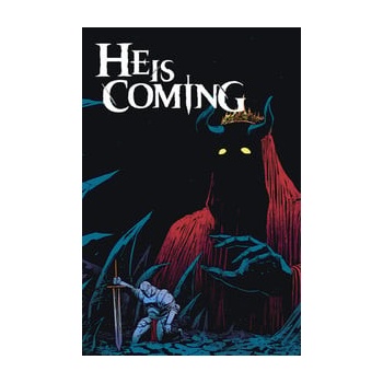 He is Coming