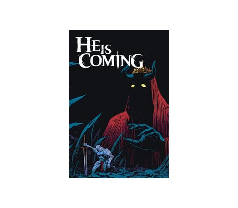 He is Coming
