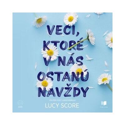 Veci ktoré v nás ostanú navždy - Lucy Score