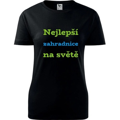 Černé dámské tričko nejlepší zahradnice dárek pro zahradnici – Zboží Mobilmania