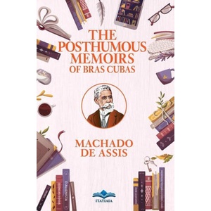 The Posthumous Memoirs of Bras Cubas | Machado de Assis (ISBN: 9786554700474)