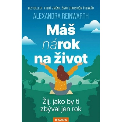 Máš nárok na život - Alexandra Reinwarth