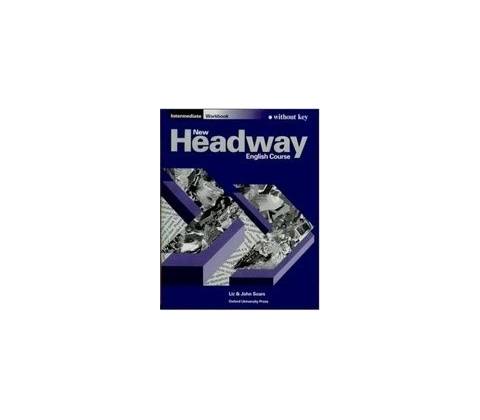 New Headway Intermediate Workbook without Key