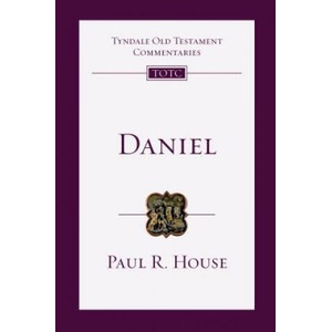 Daniel: An Introduction and Commentary | Paul R House, David G Firth, Tremper Longman III (ISBN: 9780830842735)