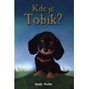Kde je Tobík?