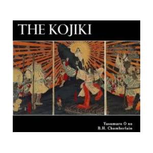 The Kojiki (ISBN: 9781479326723)