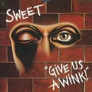 SWEET - GIVE US A WINK -EXT. ED.- CD
