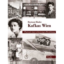 Kafkas Wien - Binder, Hartmut