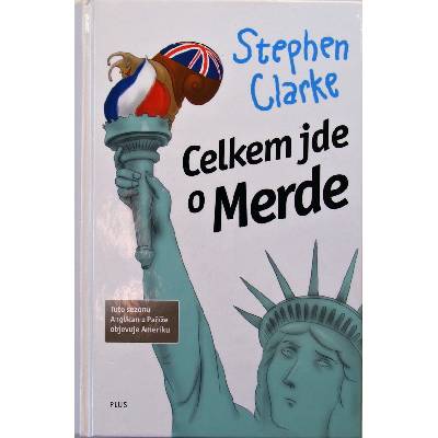 Celkem jde o Merde - Stephen Clarke