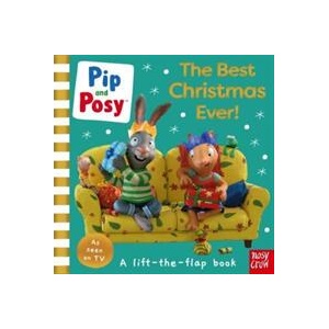 Pip and Posy: The Best Christmas Ever! (ISBN: 9781839946660)