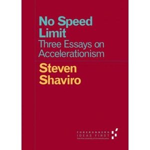 No Speed Limit | Steven Shaviro (ISBN: 9780816697670)