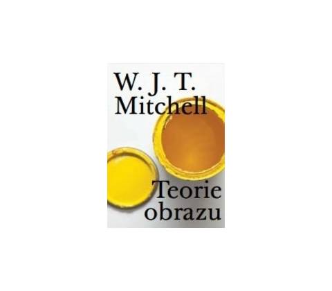 Teorie obrazu - William John Thomas Mitchell