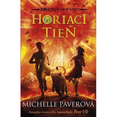 Bohovia a bojovníci - Horiaci tieň - Michelle Paverová - 2015