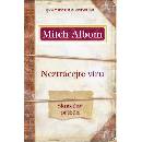 Neztrácejte víru Mitch Albom