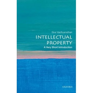 Intellectual Property: A Very Short Introduction | Siva Vaidhyanathan (ISBN: 9780195372779)