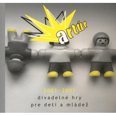 Artúr 2003 – 2007