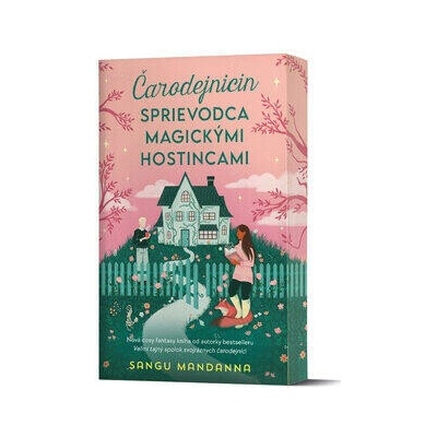 Čarodejnicin sprievodca magickými hostincami - Sangu Mandanna