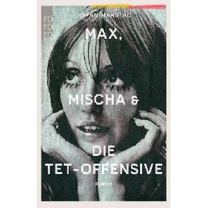 Max, Mischa und die Tet-Offensive | Ursel Allenstein (ISBN: 9783499291036)