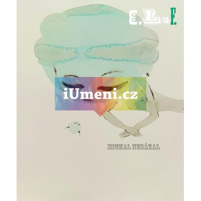 Michal Nesázal / E. L. F. - Karel Srp