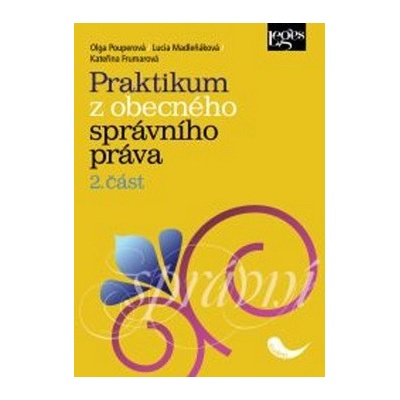 Praktikum z obecného správního práva - 2. část