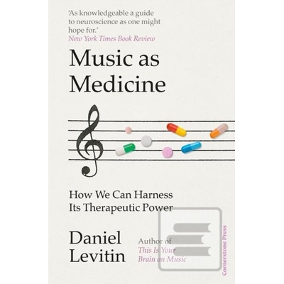 Music as Medicine - Daniel Levitin