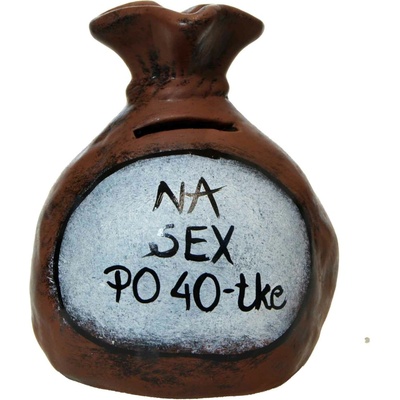 Pokladnička s nápisom - na sex po 40-tke