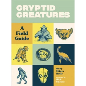 Cryptid Creatures | Kelly Milner Halls, Rick Spears (ISBN: 9781632172105)